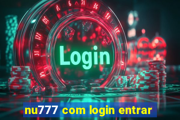 nu777 com login entrar